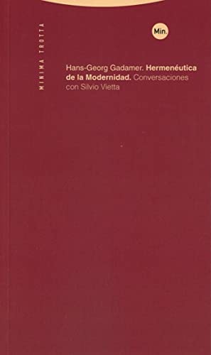 Hermenéutica De La Modernidad. Conversaciones Con Silvio Vietta (Minima Trotta)