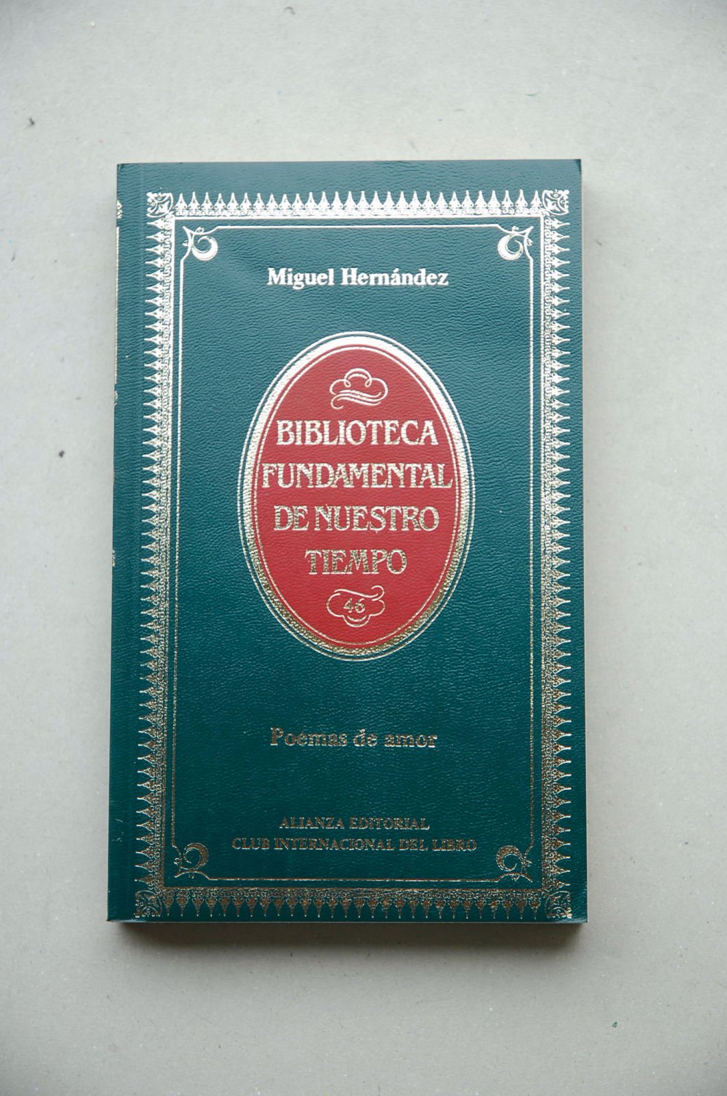 Poemas de amor : antología / Miguel Hernández ; estudio previo, selección y notas de Leopoldo de Luis