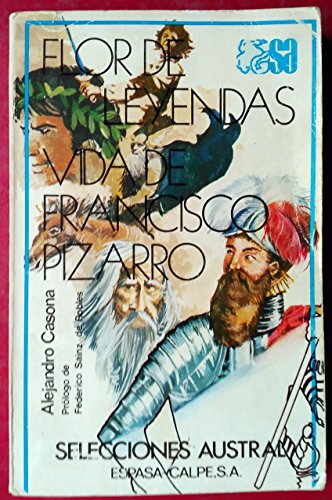 Flor de leyendas. vida de Francisco pizarroedic.