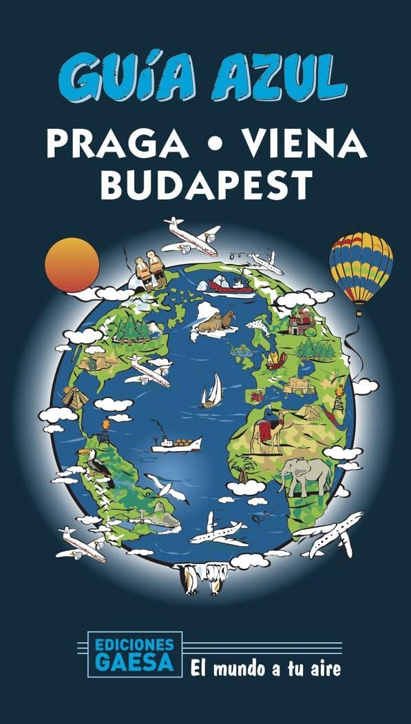 Praga, Viena y Budapest (GUÍA AZUL)