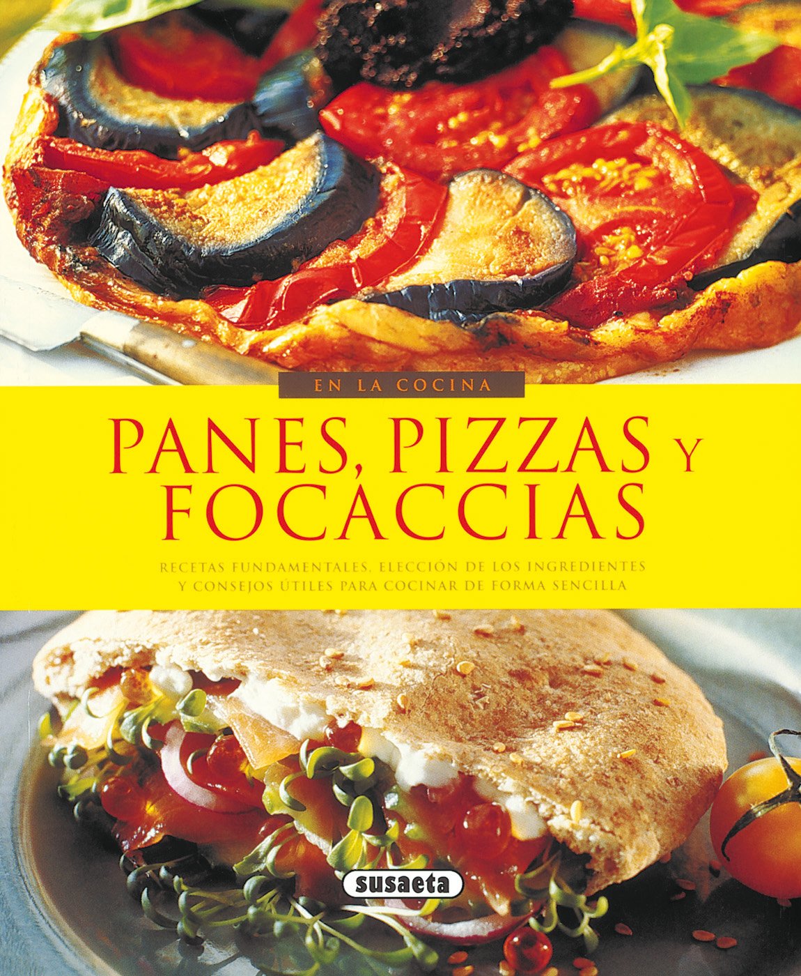 Panes, pizzas y Focaccias (En La Cocina)