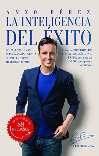 La inteligencia del éxito: Sólo el 2% de las personas aprovecha su inteligencia. Descubre cómo. (Alienta)