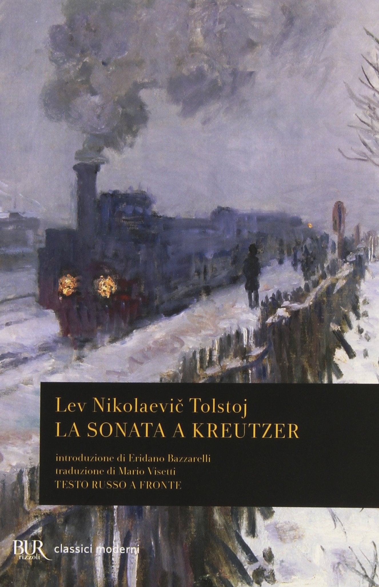 La sonata a Kreutzer. Testo russo a fronte (BUR Classici moderni)