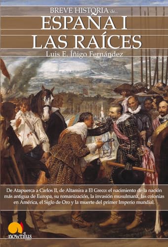 Breve historia de España I: Las Raices: 1