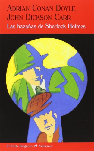 Las hazañas de Sherlock Holmes (El Club Diógenes)