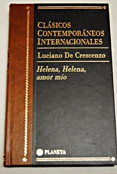 Helena, Helena, amor mio (clasicoscontemporaneos internacionales; vol