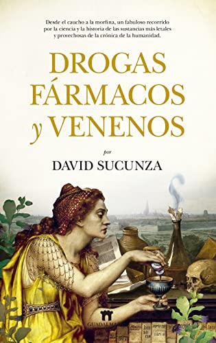Drogas, fármacos y venenos (Divulgación Científica)