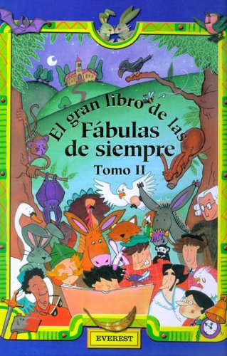 El gran libro de las fábulas de siempre. Tomo II