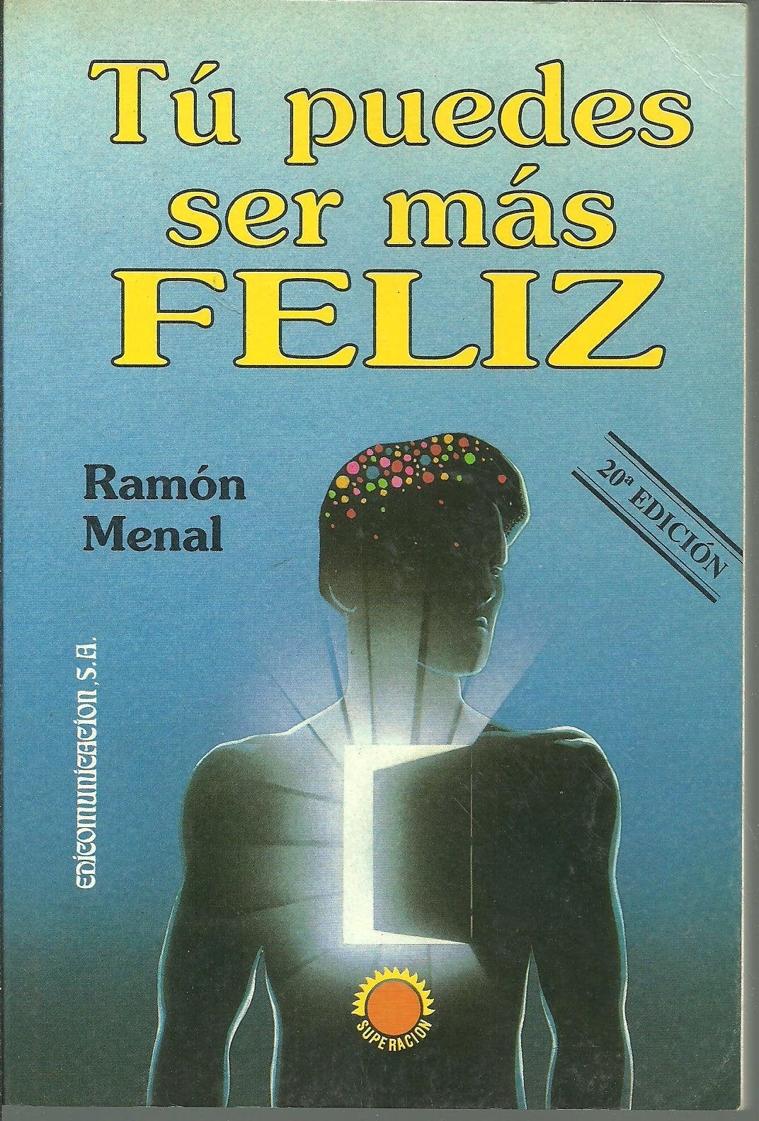 Tu puedes ser mas feliz