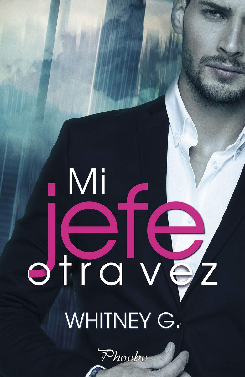 Mi jefe otra vez (Phoebe)