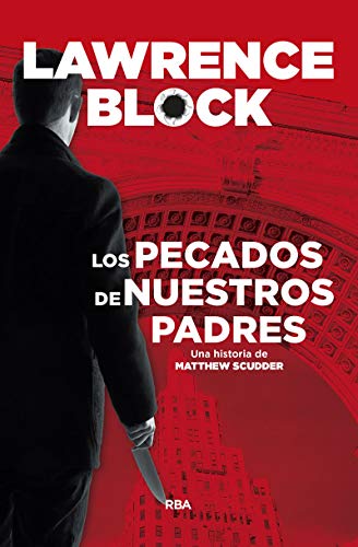 Los pecados de nuestros padres: 1 (Serie Negra)