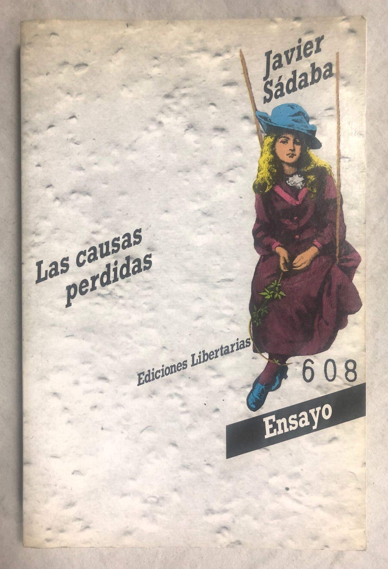 Las causas perdidas: 30 (Ensayo)