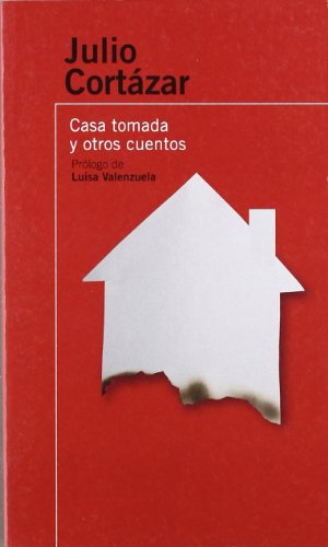 LA CASA TOMADA Y OTROS CUENTOS
