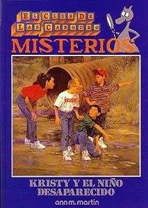 Kristy Y El Nino Desaparecido / Kristy And the Missing Child (Baby-Sitters Club Mystery, 4)