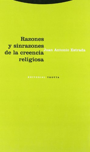 Razones Y Sinrazones De La Creencia Religiosa (Estructuras y Procesos. Religión)