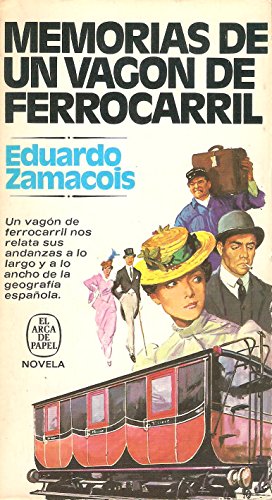 MEMORIAS DE UN VAGÓN DE FERROCARRIL
