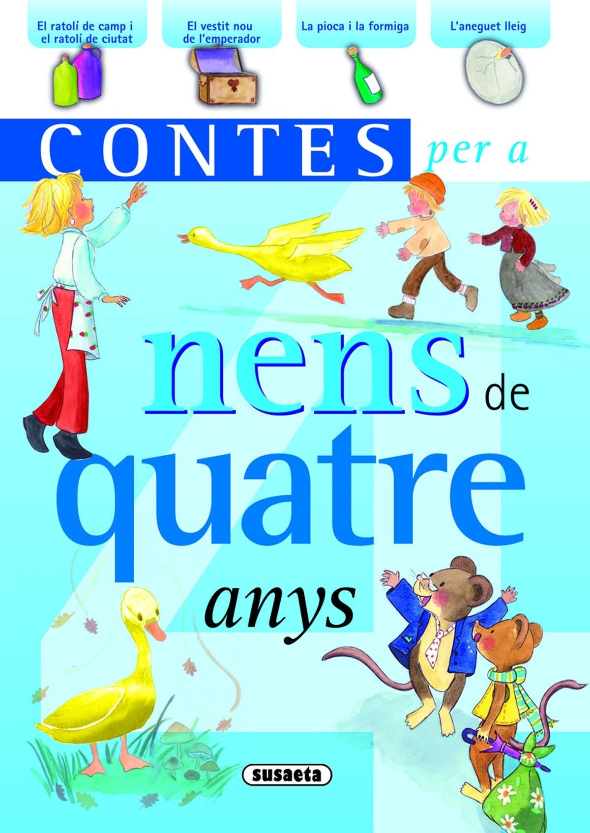 Contes Per A Nens De Quatre Anys (Contes per a nens i nenes)