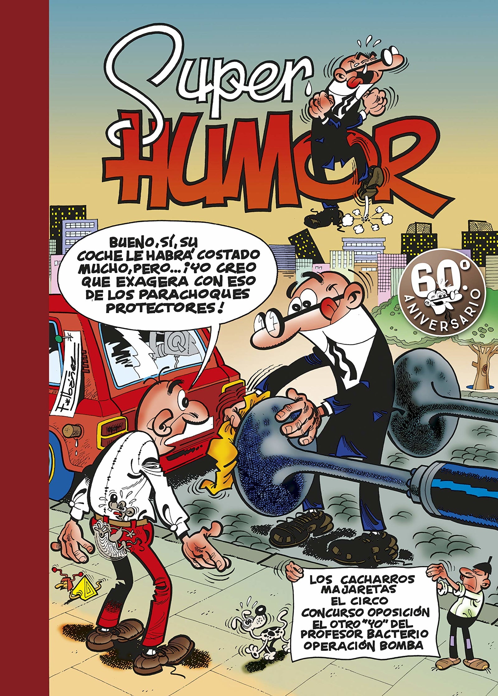 Los cacharros majaretas | El circo | Concurso Oposición | El otro «yo» del Profesor Bacterio | Operación: Bomba (Súper Humor Mortadelo 16)