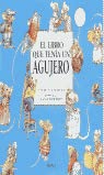 LIBRO QUE TENIA UN AGUJERO (SIN COLECCION)