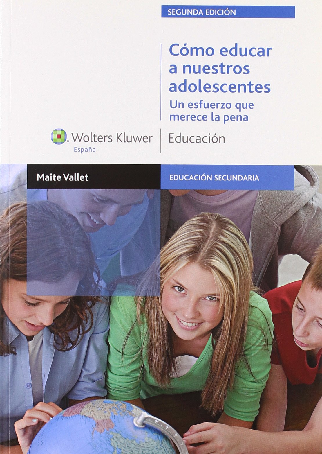 Cómo educar a nuestros adolescentes: un esfuerzo que merece la pena (Educación secundaria)