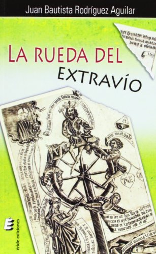 La rueda del extravío (SIN COLECCION)
