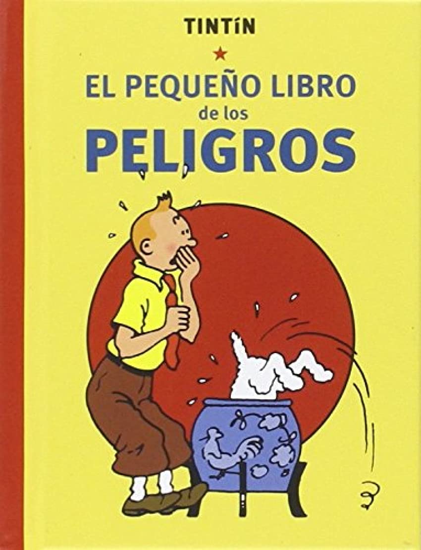 El Pequeño Libro de los Peligros: 7 (Universo Tintín)