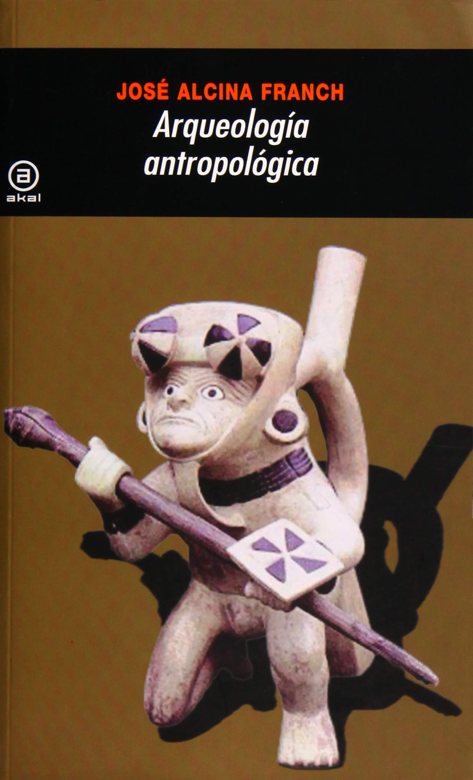 Arqueología antropológica: 134 (Universitaria)
