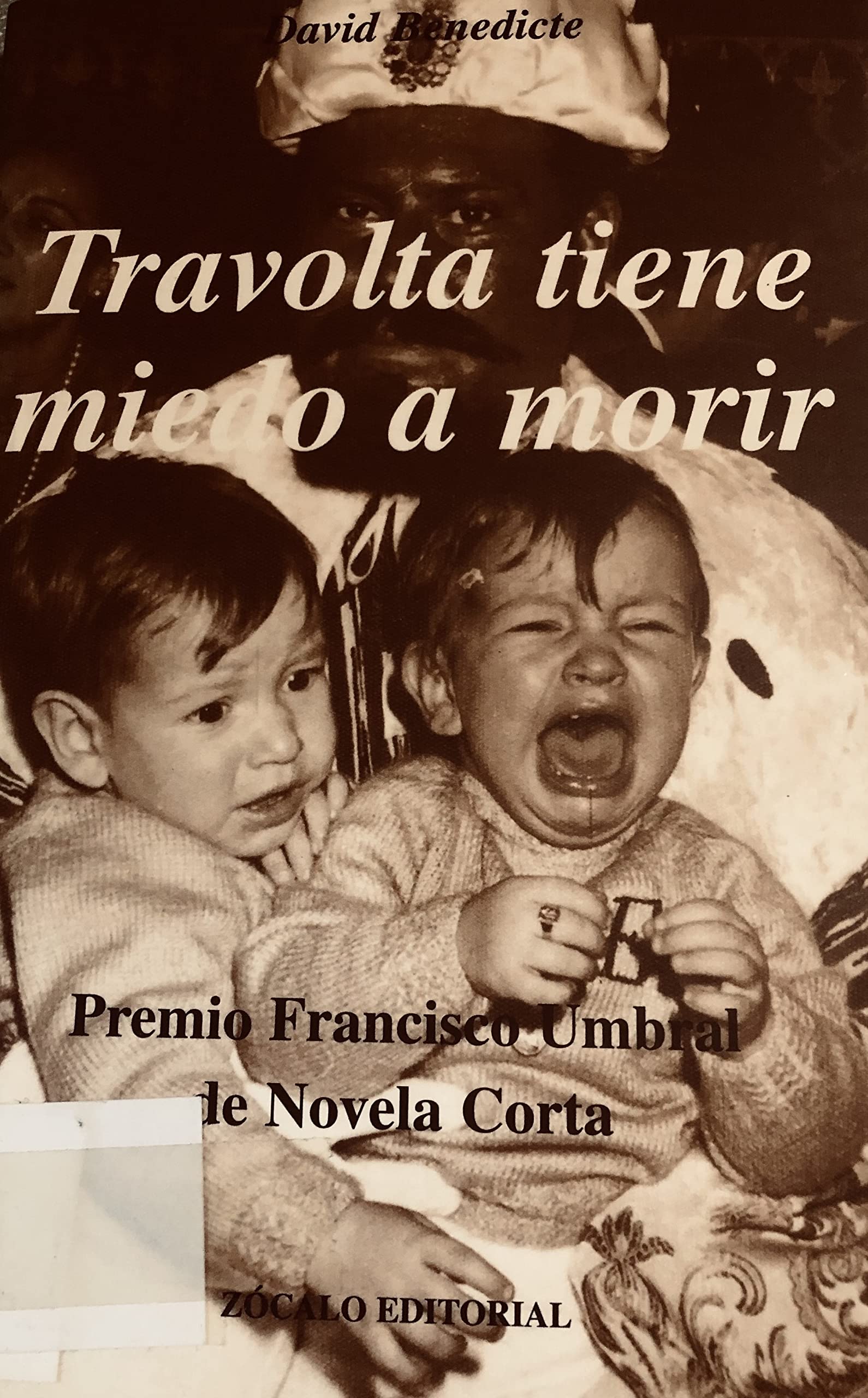 TRAVOLTA TIENE MIEDO A MORIR (SIN COLECCION)