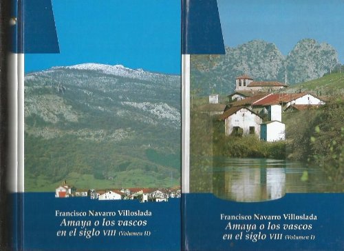 Amaya O Los Vascos En El Siglo Viii