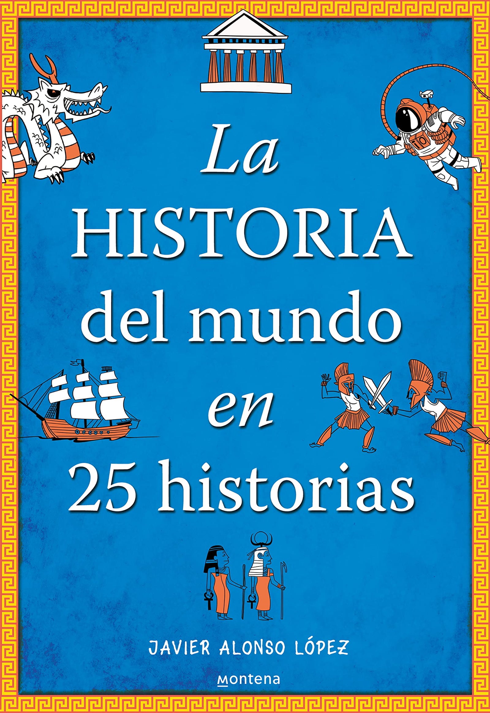 La historia del mundo en 25 historias (No ficción ilustrados)
