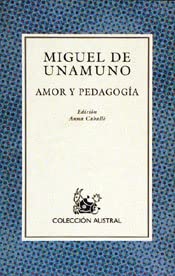 AMOR Y PEDAGOGIA: 263 (SIN COLECCION)