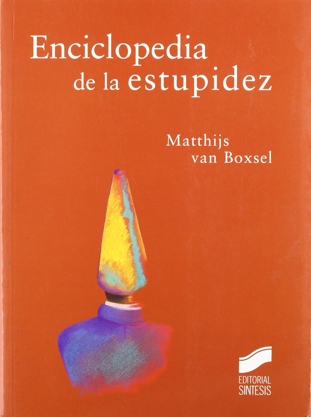 Enciclopedia de la estupidez: 4 (Diversos)