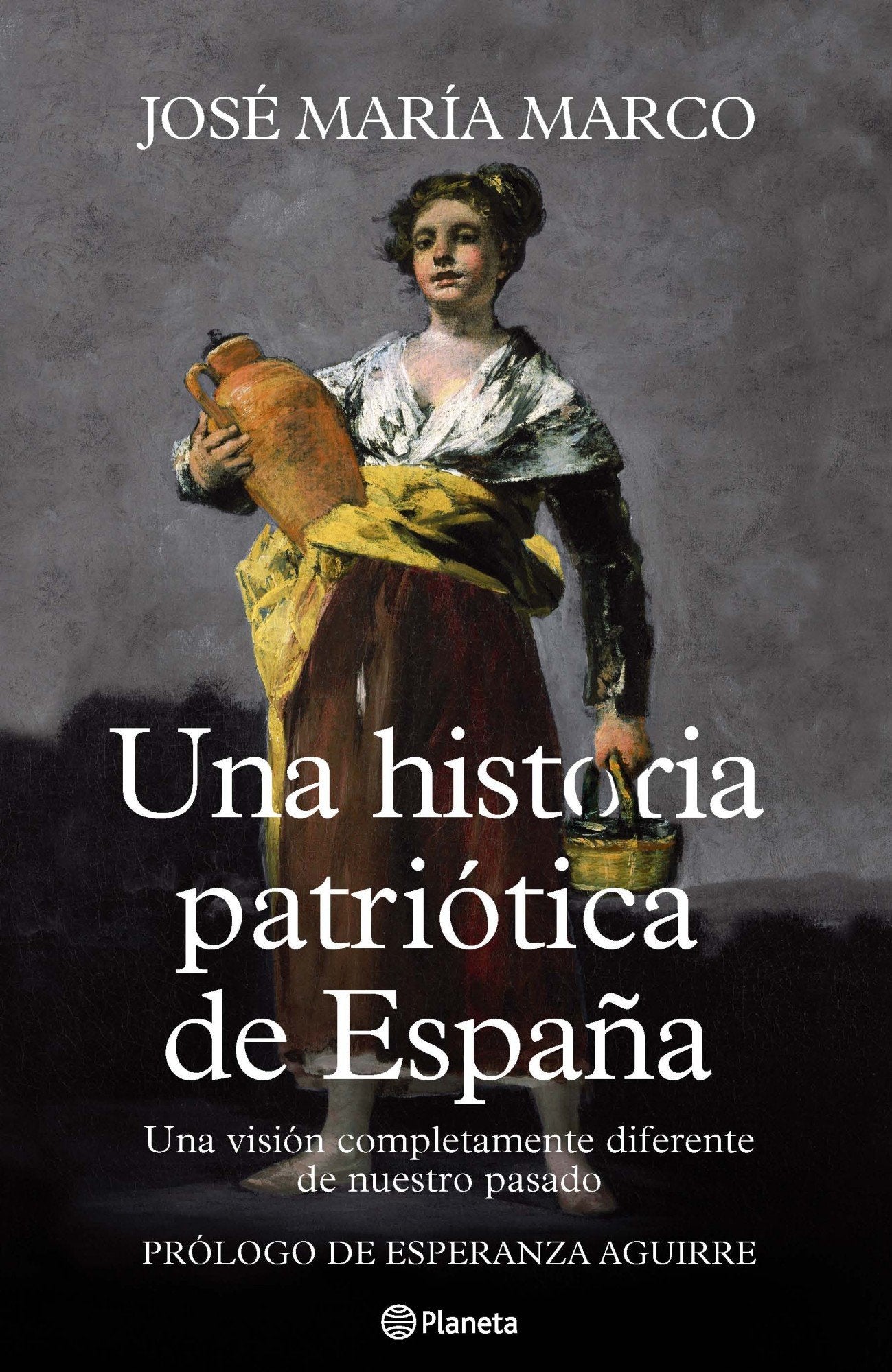 Una historia patriótica de España (Planeta)