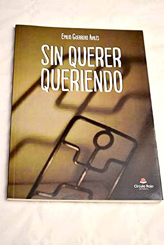 Sin querer queriendo