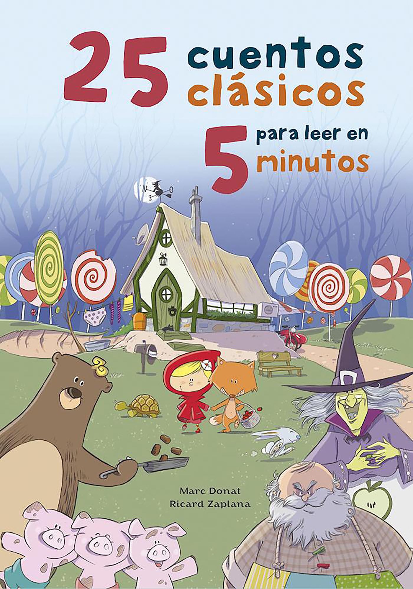 25 cuentos clásicos para leer en 5 minutos (Antología de cuentos cortos)