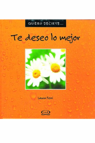 Te Deseo Lo Mejor
