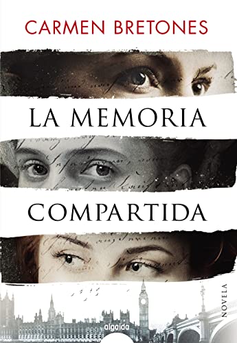 La memoria compartida (ALGAIDA LITERARIA - ALGAIDA NARRATIVA)