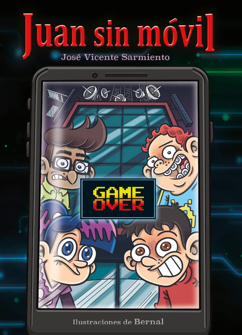JUAN SIN MÓVIL 2: GAME OVER (INFANTIL)