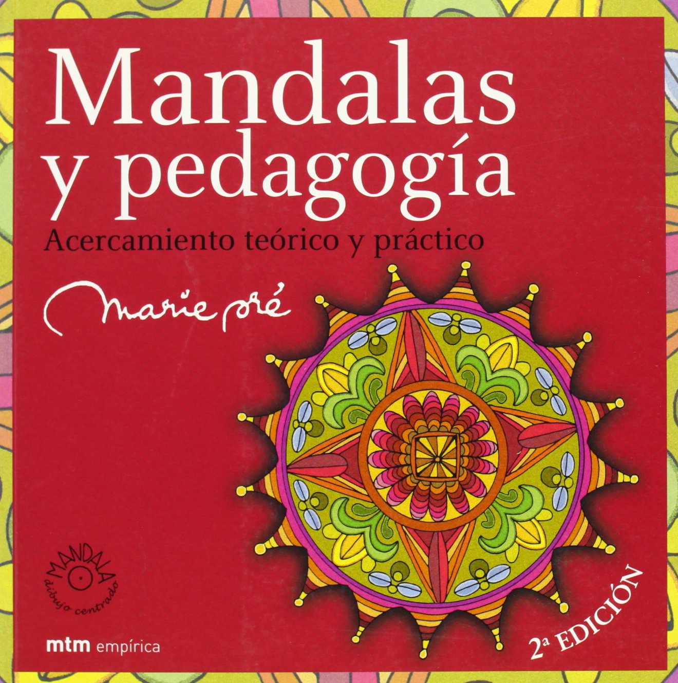 Mandalas y pedagogía : acercamiento teórico y práctico
