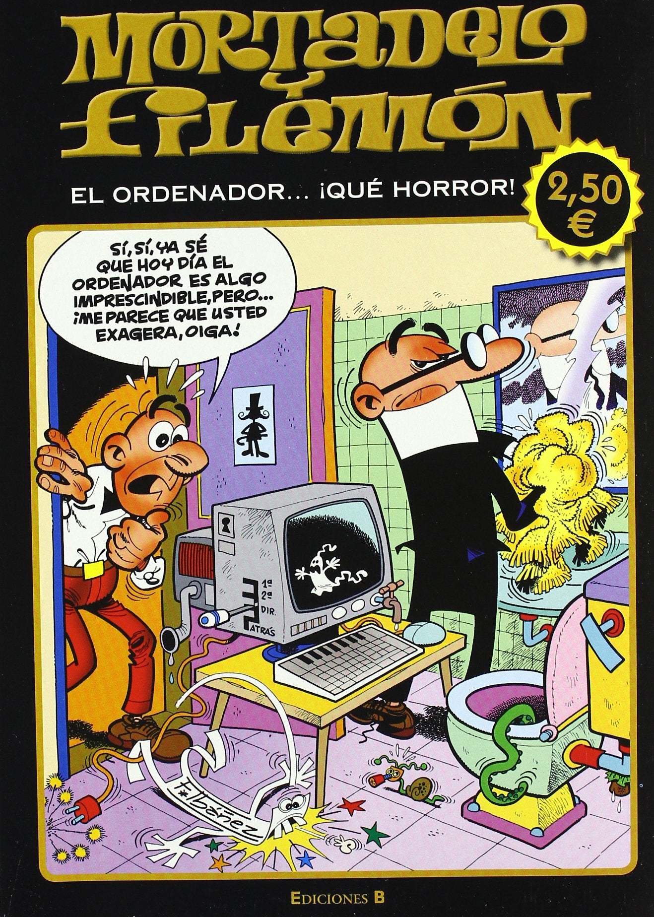Mortadelo y Filemón: el ordenador...que horror!: (Edición económica) (Olé! Mortadelo)