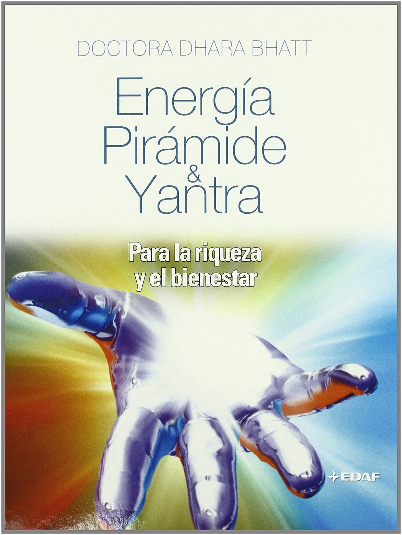 Energia Y Piramide Yantra: Para la riqueza y el bienestar (Nueva Era)