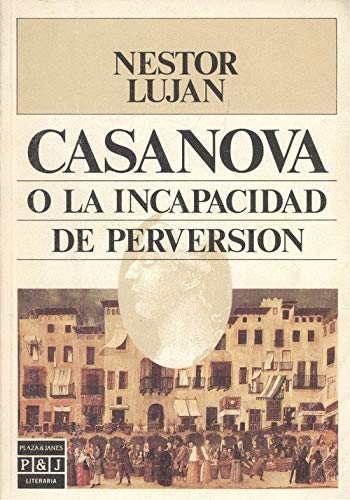 Casanova O LA Incapacidad De Perversion