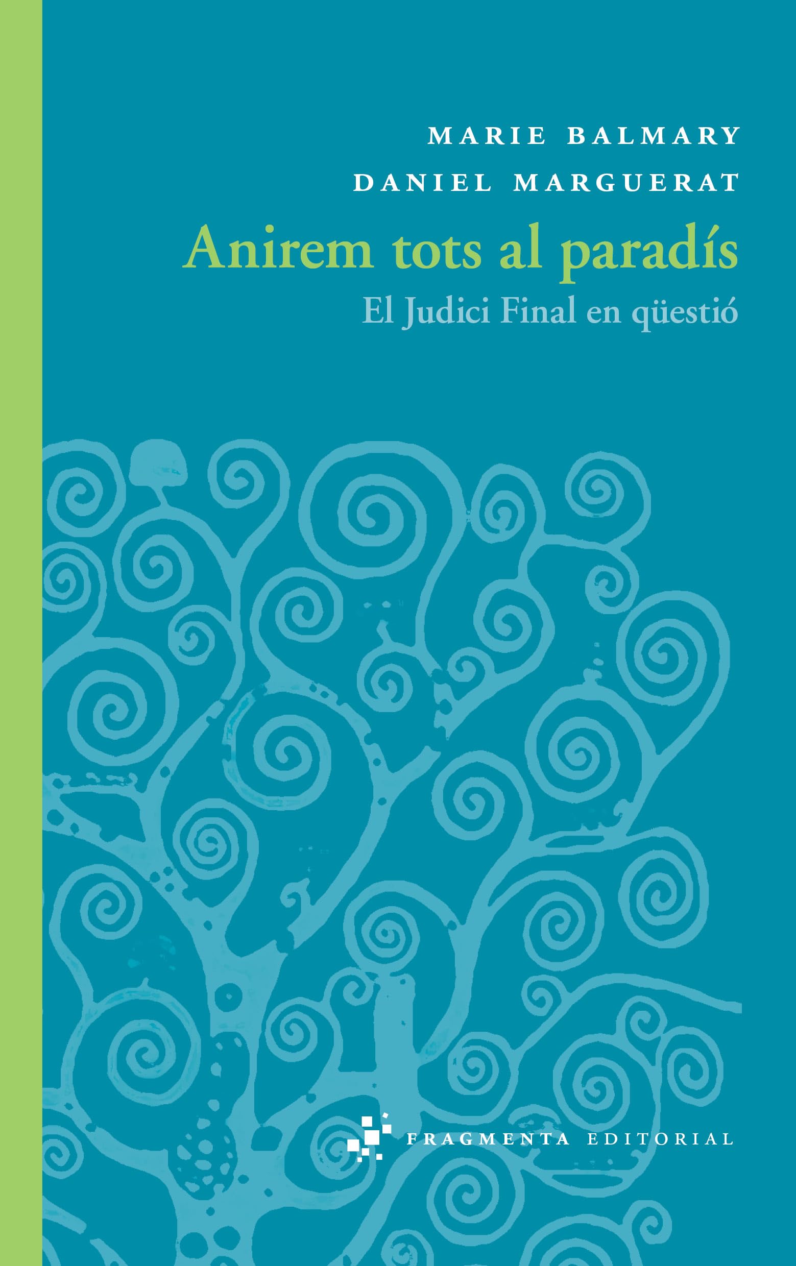 Anirem tots al paradís: 27 (Assaig)