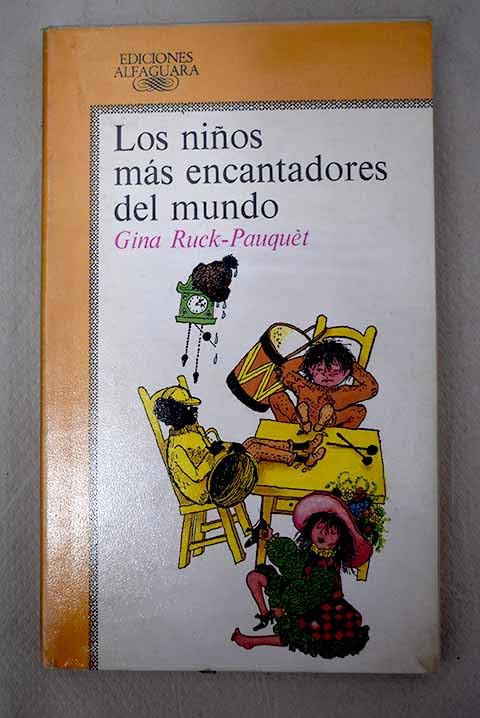 Niños mas encantadores del mundo, los (Alfaguara Juvenil)