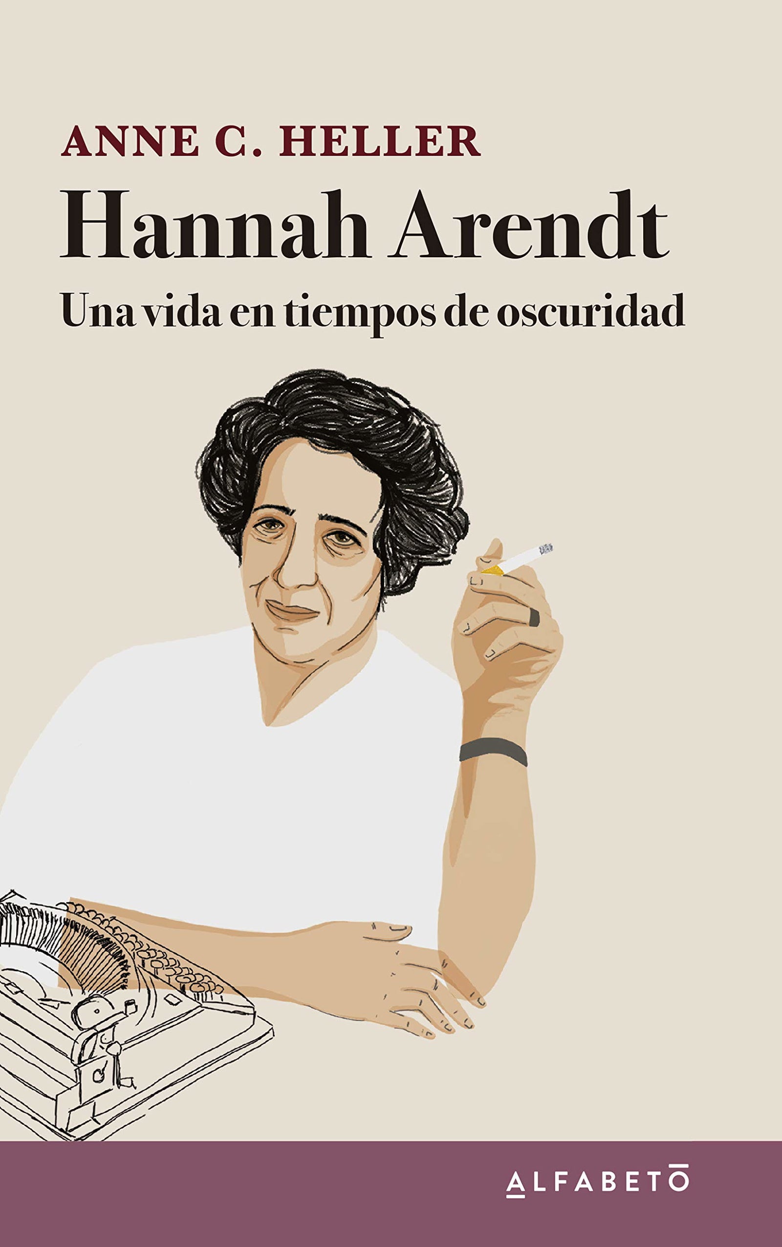 Hannah Arendt: Una vida en tiempos de oscuridad (SIN COLECCION)