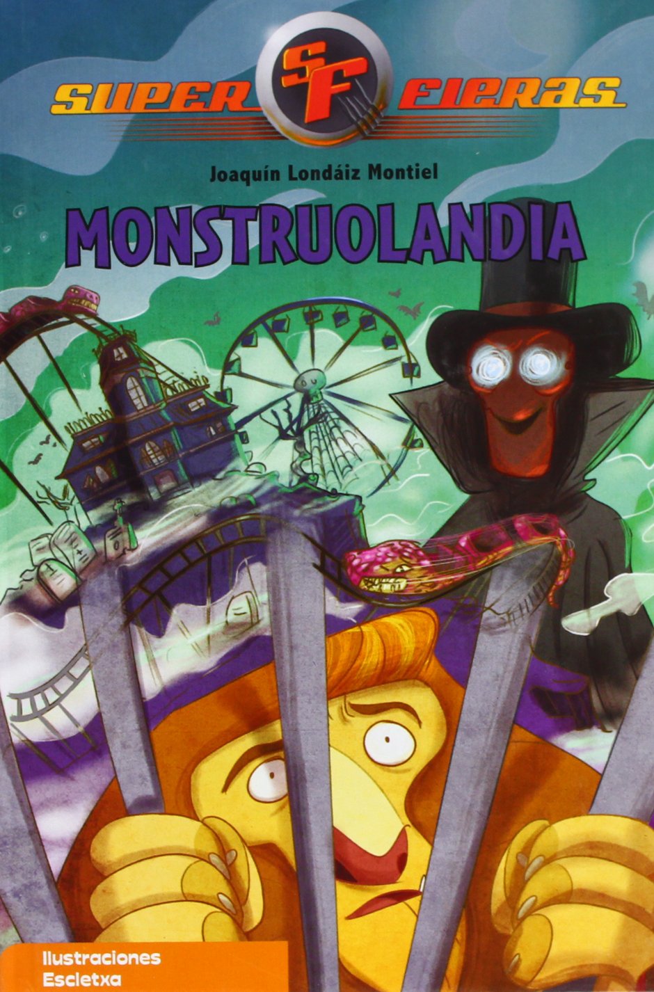Monstruolandia (Serie Superfieras 4)