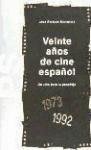 Veinte años de cine español (1973-1992)