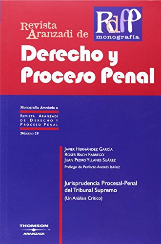 Jurisprudencia Procesal-Penal del Tribunal Supremo - (Un análisis crítico)
