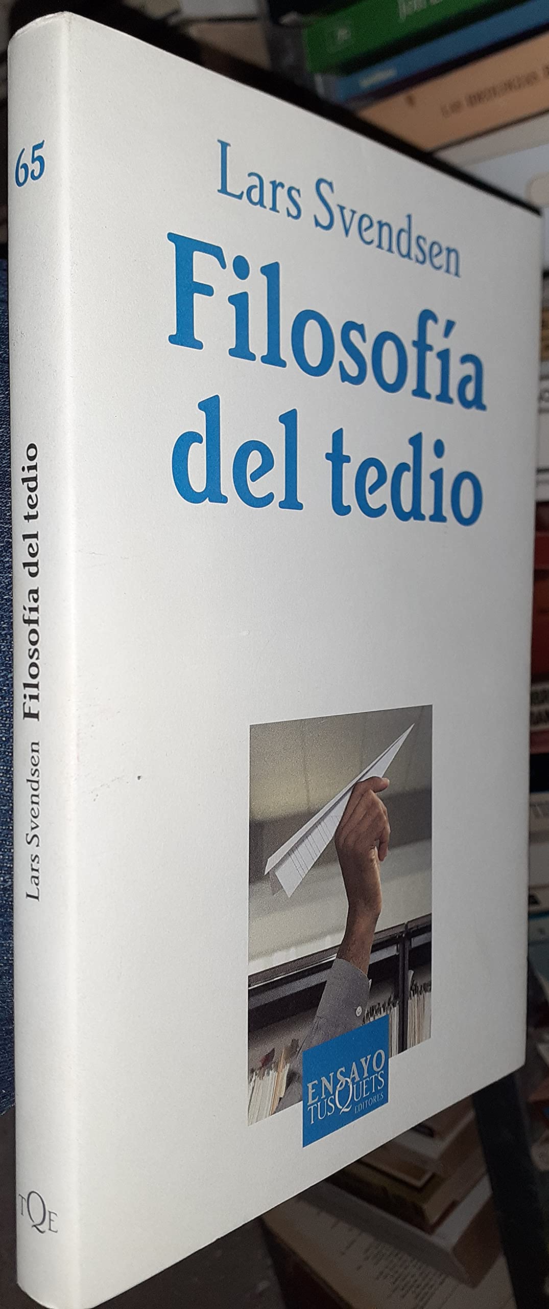 Filosofía del tedio: 65 (Ensayo)