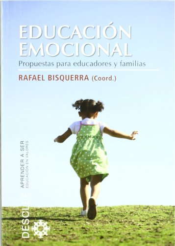 Educacion Emocional: Propuestas para educadores y familias: 62 (Aprender a ser)